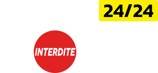Zone interdite 24/24